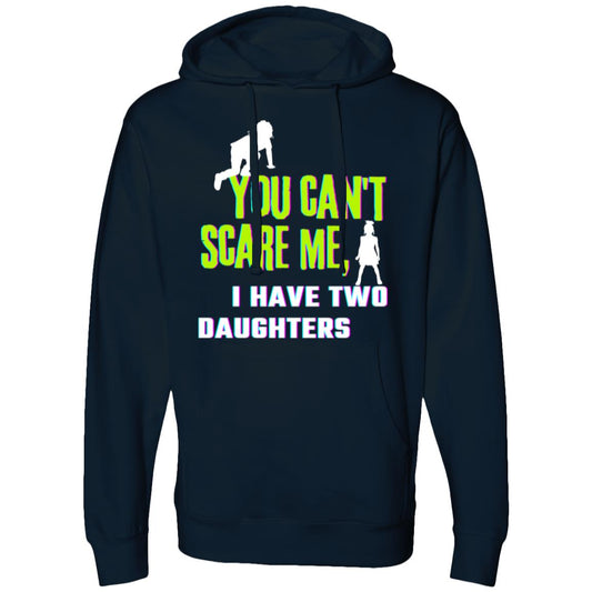 You cant scare me, (3) SS4500 Midweight Hooded Sweatshirt
