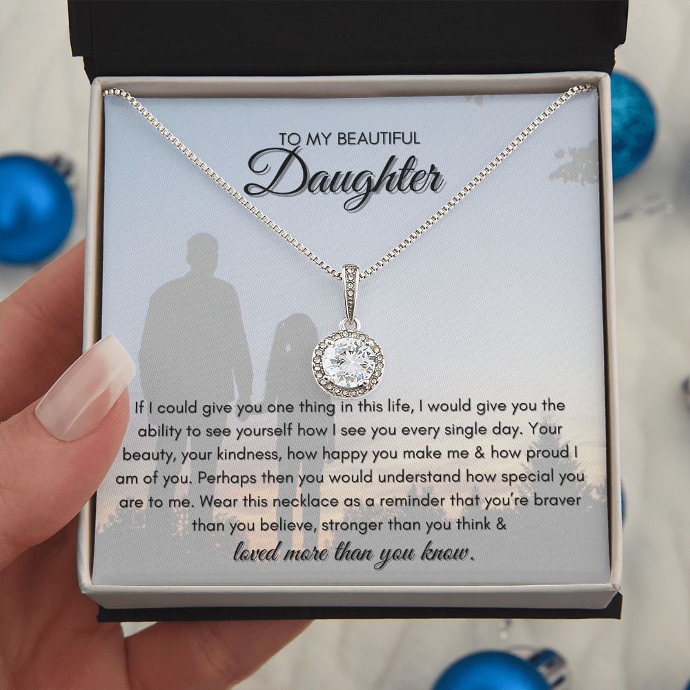 To My Beautiful Daughter (Dad) Eternal Hope Necklace