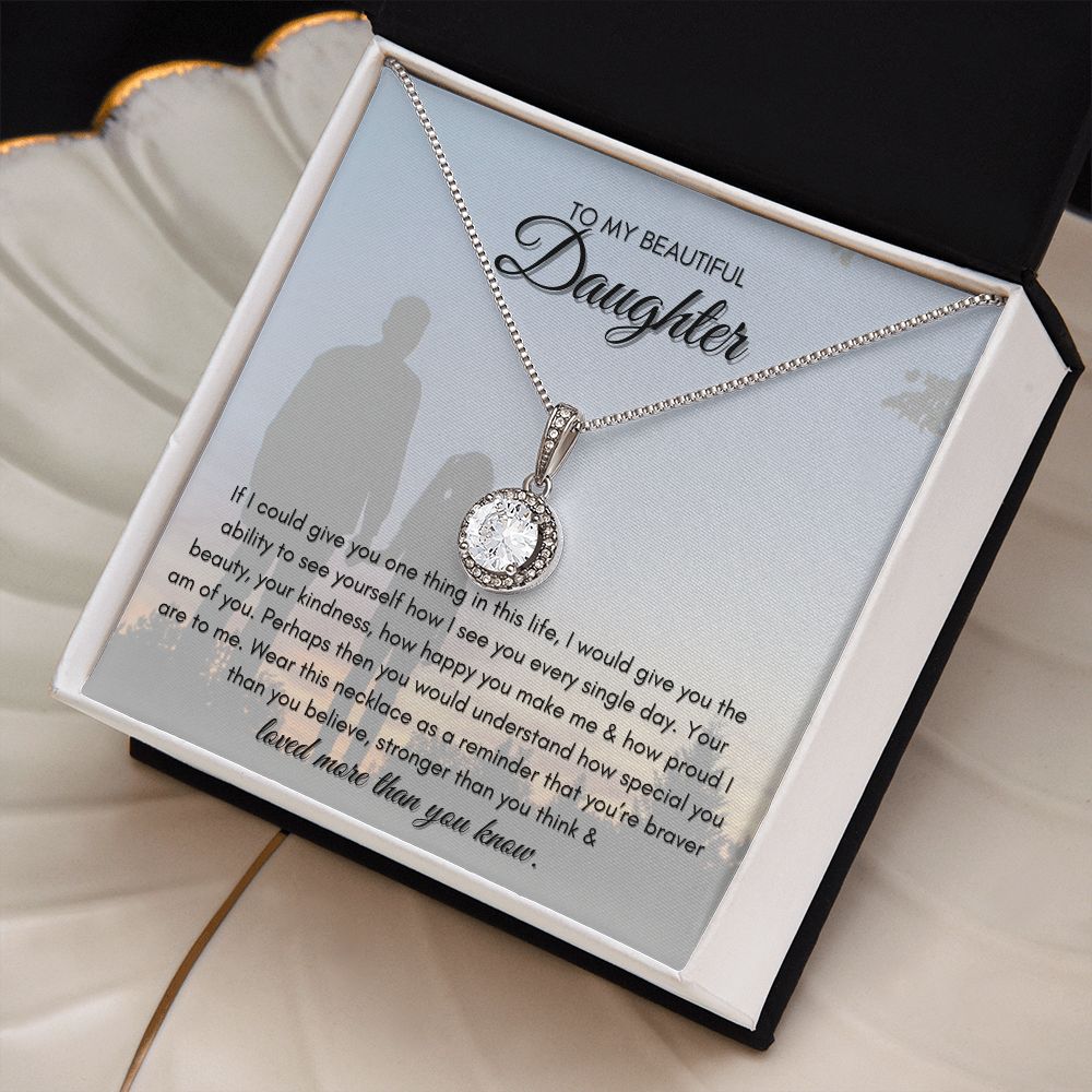 To My Beautiful Daughter (Dad) Eternal Hope Necklace